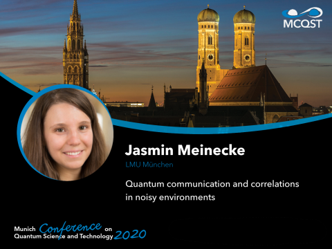 Jasmin Meinecke - Quantum Communication